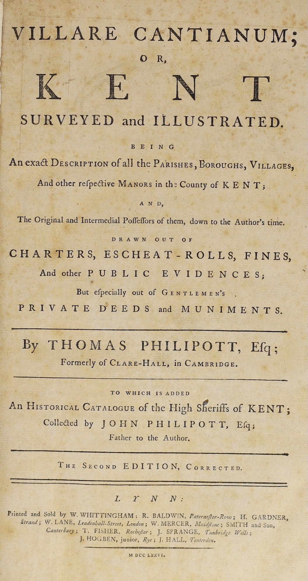 KENT: Philipot, Thomas - Villare Cantianum; or, Kent Surveyed and Illustrated ... 2nd edition, corrected. 2 plates (1 folded), text engraving, (lacks the map); old calf (rebacked), folio, Lynn, 1776